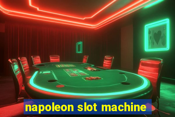 napoleon slot machine